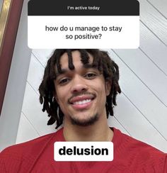 a man with dreadlocks and a red shirt has an ad for delusion