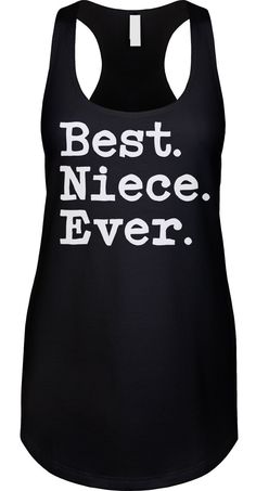 For the best niece We prefer to print this design on Next Level's LADIES Ideal Racerback Tank Top line which is 60% combed ringspun cotton/40% polyester (yes, that is the good soft stuff, not the cheap scratchy kind), but if those are not available from our supplier for the size and color you'd like we will use a comparable brand as a replacement to get you your item as soon as possible with the same quality and feel you've come to expect from Next Level.  The design is printed and shipped in the USA.  Wash garment inside out in COLD water on a delicate cycle. Dry with a no heat setting or hang dry. If you are unsure of what size to get please note that this is a LADIES FIT which is smaller than a regular womens fit, so please buy a size up or check the sizing chart in the photos to make s Text Shirt, Novelty Clothing, Family Shirt, No Heat, Racerback Tank Top, Family Shirts, Sizing Chart, Womens Tank, Racerback Tank