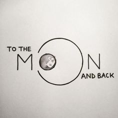 the logo for to the moon and back is drawn in black ink on a white paper