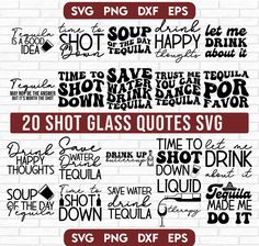 Shot Toast Quotes, Tequila Svg, Tequila Quotes, Funny Shot Glasses, Glass Quotes, Funny Drunk, Drinking Svg, Glass Wrap Svg, Drunk Humor