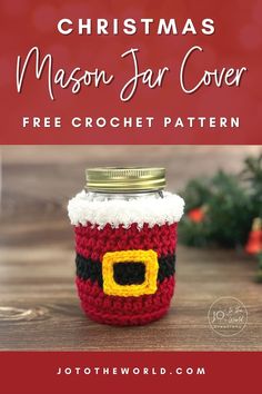 a mason jar cover with the title christmas mason jar cover free crochet pattern