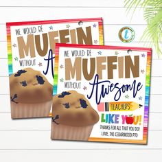 two posters with muffins on them for teachers