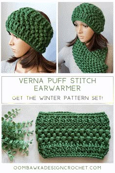 a green crocheted hat and scarf with text overlay that says, vera puff stitch earwarmer get the winter pattern set