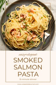 a plate of smoked salmon pasta with parsley on the side and text overlay