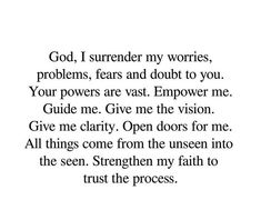 a poem written in black and white with the words god, i surrender my wories,