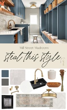 a blue and white kitchen with the words, mill street mudroom steal this style