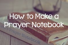 a book with the title how to make a prayer notebook