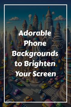 Adorable Phone Backgrounds to Brighten Your Screen