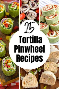 tortilla pinwheel recipe collage with text overlay