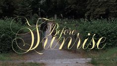 a person walking down a path with the words before sunrise in gold lettering on it