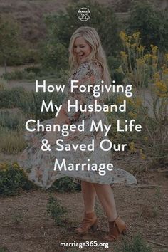 a woman standing in front of flowers with the words how forging my husband changed my life & saved our marriage