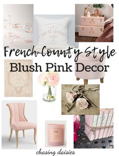 the french country style blush pink decor is featured in this collage with photos and text