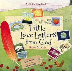 a book cover for little love letters from god bible stories with pictures of animals and birds