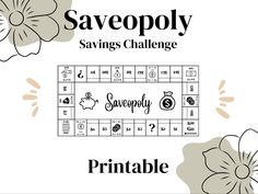 the printable saveopy savings challenge is shown in black and white with flowers