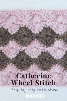 the crochet pattern is shown with text that reads, catherine wheel stitch step - by - step instructions