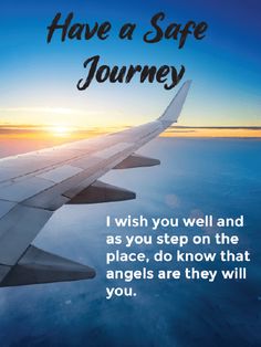 an airplane wing with the words have a safe journey