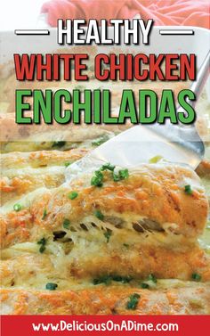 healthy white chicken enchiladas with text overlay