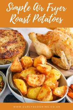 some food that is in bowls and on a table with the words simple air fryer roast potatoes