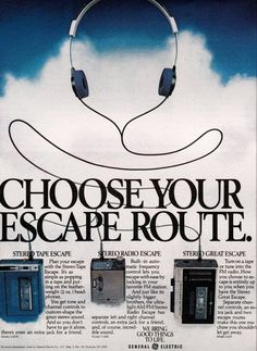 an advertisement for headphones with the caption'choose your escape route'in it