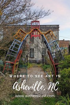 an abandoned building with the words where to see art in nashville, nc