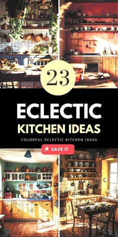 the cover of 25 eclectic kitchen ideas, with pictures of different types of furniture and decor