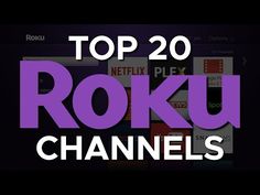 the top 20 roku channel channels on roku tv are now available for free