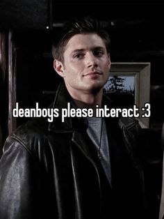 a man wearing a black leather jacket standing in front of a mirror with the words dearboys please interactact 3