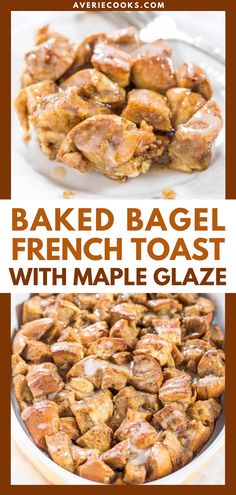 baked bagel french toast with maple glaze on top and in the background, there is