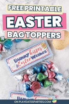 the free printable easter bag toppers are on display in front of some candy