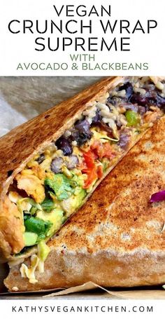 the vegan crunch wrap supreme with avocado and black beans