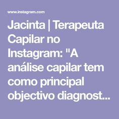 Jacinta | Terapeuta Capilar no Instagram: "A análise capilar tem como principal objectivo diagnosticar patologias no couro cabeludo e fios, e através desse diagnóstico criar protocolos de tratamentos com vista à tratar essas patologias. Através do diagnóstico podemos identificar patologias nos fios como: Tricoptilose Triconodose Tricorrex nodosa Bamboo Hair Entre outras E patologias no couro cabeludo tais como: Foliculite Decalvante Dermatite Seborreica Caspa Psoriase Tricolomania Alopecias ... Instagram A, Boarding Pass, No Instagram