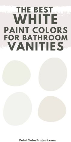 the best white paint colors for bathroom vanities, with text overlaying it