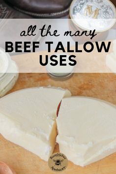 a piece of cheese that has been cut into pieces with the words all the many beef tallow uses