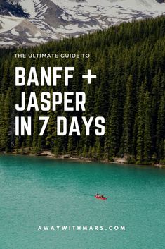 the ultimate guide to banff and jasper in 7 days