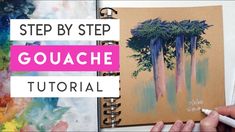 someone is drawing an image on a notebook with the words, step by step gouache