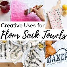 four different images with the words creative uses for flour sack towels