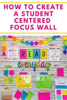 a bulletin board with the words reading is your focus wall student centered? read everyday