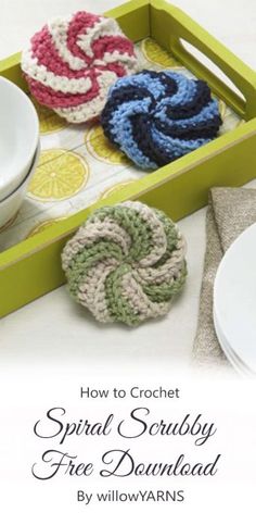 the crochet spiral scrubby free pattern is shown in front of a plate and bowl