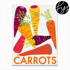 carrots with the words carrots on them in orange, purple, and green