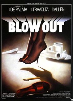 a movie poster for blow out with a woman's foot in the middle of it