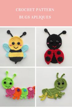 crochet pattern bugs appliques for kids and adults to make them smile