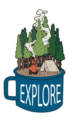 an illustration of a campfire in a blue mug with the words explore written on it