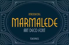 an art deco font that has been designed to look like it is in the style of marmalade