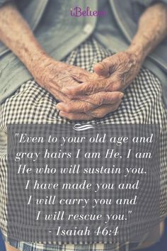 an older person holding their hands in front of the words i love you to your old age and gray hair