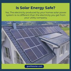 a house with solar panels on the roof and text that reads is solar energy safe?