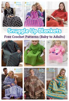 crochet baby blanket patterns for babies and toddlers with text that reads, ` snuggle up blankets free crochet patterns baby to adults