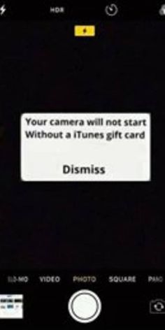 an image of a cell phone screen with the text your camera will not start without a itunes gift card