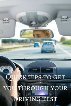 a woman driving her car with the text quick tips to get you through your driving test