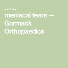 meniscal tears — Gormack Orthopaedics Physiotherapy Exercises, Ligament Injury, Types Of Surgery, Hip Surgery, Mri Scan, After Surgery