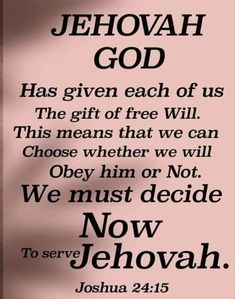 a sign that says jehovah god has given each of us the gift of free will